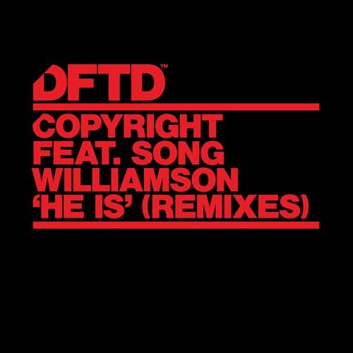 image cover: Copyright, Song Williamson - He Is - Remixes / DFTDS149D2