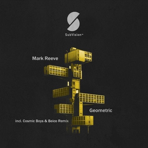 image cover: Mark Reeve, Cosmic Boys, Beico - Geometric Remixed / SUBVISION0010