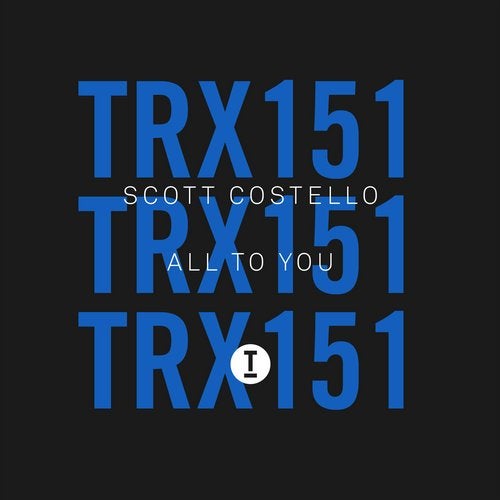 image cover: Scott Costello - All To You / TRX15101Z