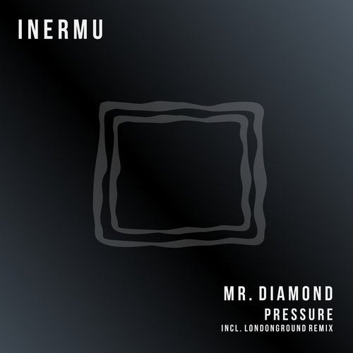 image cover: Mr.Diamond - Pressure / INERMU023
