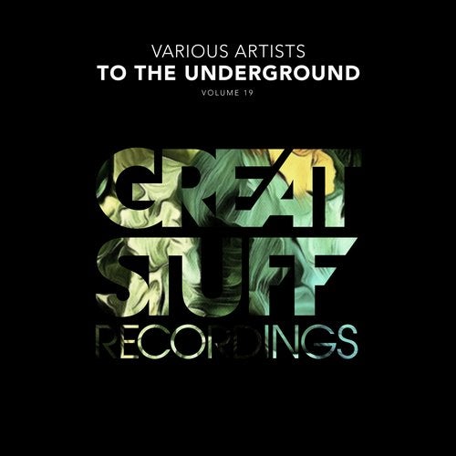 Download VA - To The Underground, Vol. 19 on Electrobuzz