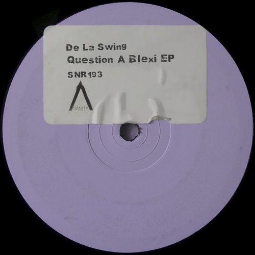 Download De La Swing - Question A Blexi EP on Electrobuzz