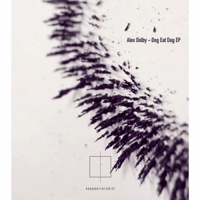 07 2020 346 33169 Alex Dolby - Dog Eat Dog EP / SQZ001