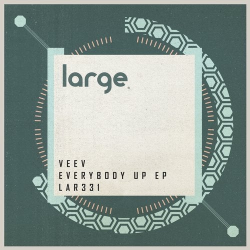 image cover: Veev - Everybody Up EP / LAR331