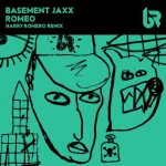 07 2020 346 54545 Basement Jaxx, Harry Romero - Romeo (Harry Romero Remix) / BMBS034