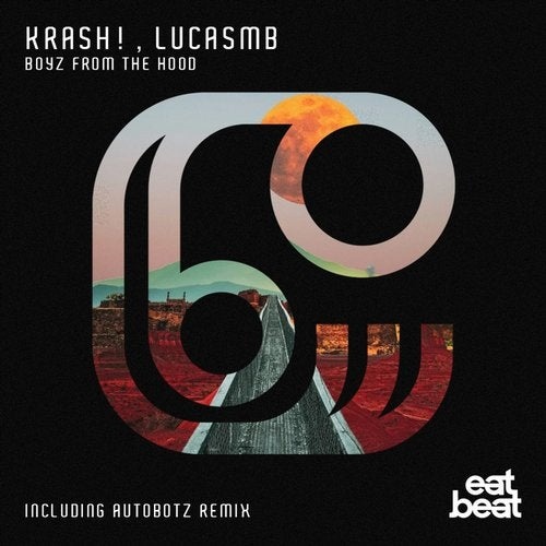 Download Krash!, LUCASMB - Boyz From The Hood on Electrobuzz