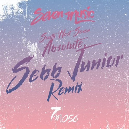 image cover: South West Seven, Sebb Junior - Absolute (Sebb Junior Remix) / 7M056