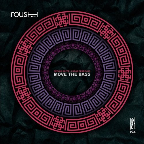 image cover: Sergio Saffe, Lucas Ferreyra - Move The Bass / RSH194