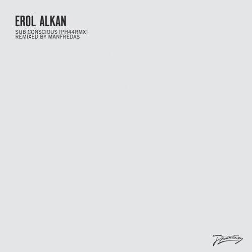 Download Erol Alkan - Sub Conscious (Original / Manfredas Remixes) on Electrobuzz