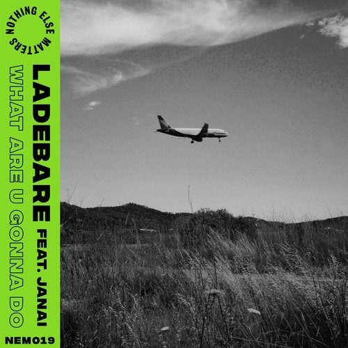 Download Janai, Ladebare - What Are U Gonna Do on Electrobuzz