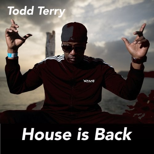 image cover: Todd Terry - House Is Back / INHR744