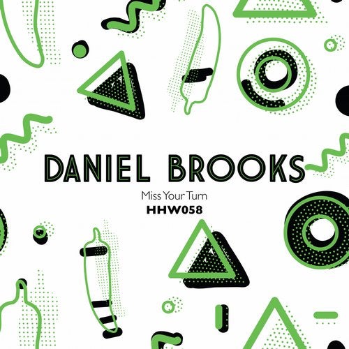 image cover: Daniel Brooks - Miss Your Turn / HHW058