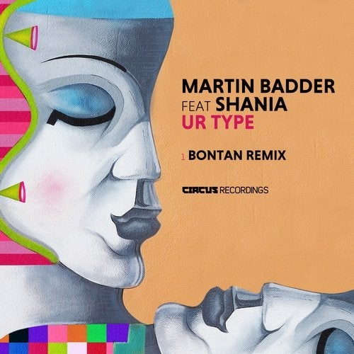 image cover: Shania, Martin Badder - Ur Type (Bontan Remix) / CIRCUS129B