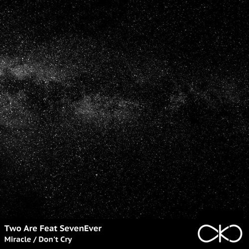 image cover: SevenEver, Two Are - Miracle / Don't Cry / OKO052