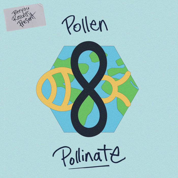 Download BEEYOU Records - Pollen 8 - Pollinate on Electrobuzz