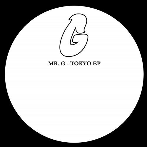 Download Mr. G - Tokyo EP on Electrobuzz