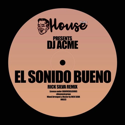 Download Dj Acme - El Sonido Bueno on Electrobuzz