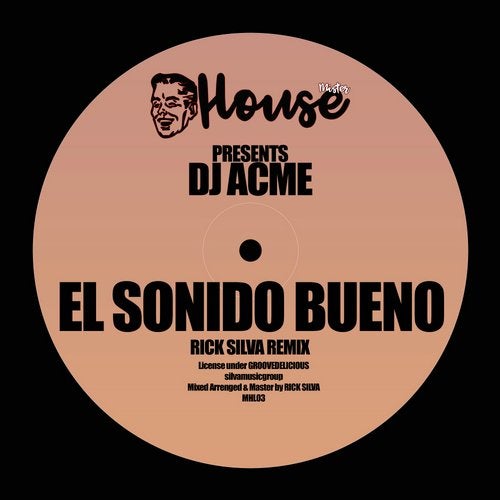 image cover: Dj Acme - El Sonido Bueno / MHL03