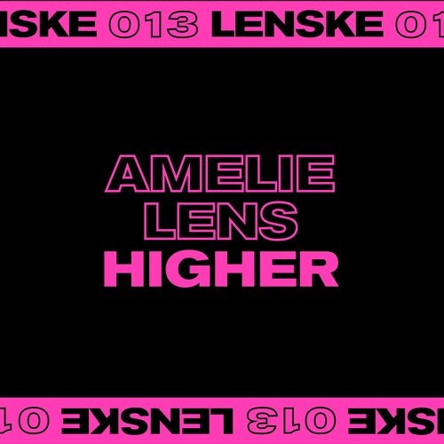 image cover: Amelie Lens- Higher EP (+Fjaak Remix) / LENSKE013D