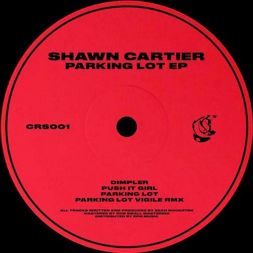image cover: Shawn Cartier - Parking Lot EP / CRS001