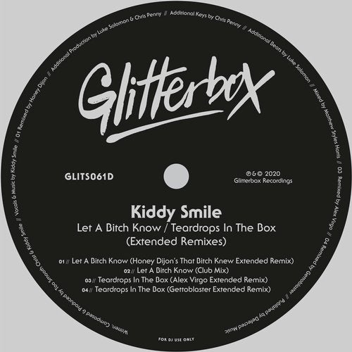 image cover: Kiddy Smile - Let A Bitch Know / Teardrops In The Box - Extended Remixes / GLITS061D