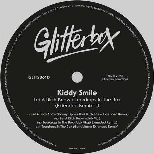 Download Kiddy Smile - Let A Bitch Know / Teardrops In The Box - Extended Remixes on Electrobuzz