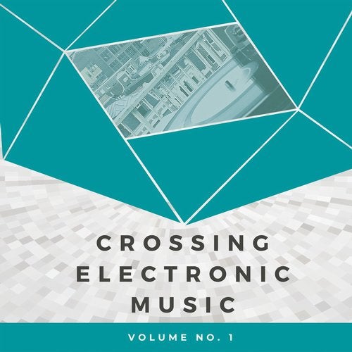 image cover: VA - Crossing Electronic Music, Vol. 1 / 10174383