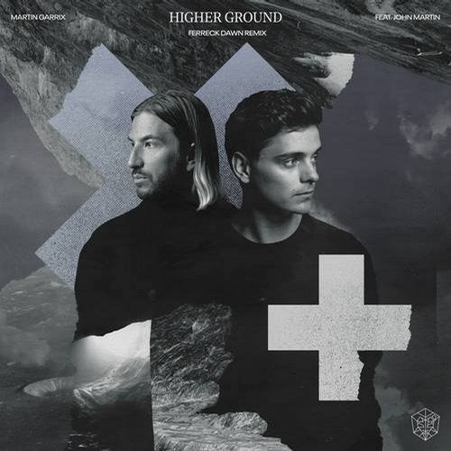 Download Ferreck Dawn, Martin Garrix, John Martin - Higher Ground (Ferreck Dawn Remix) on Electrobuzz