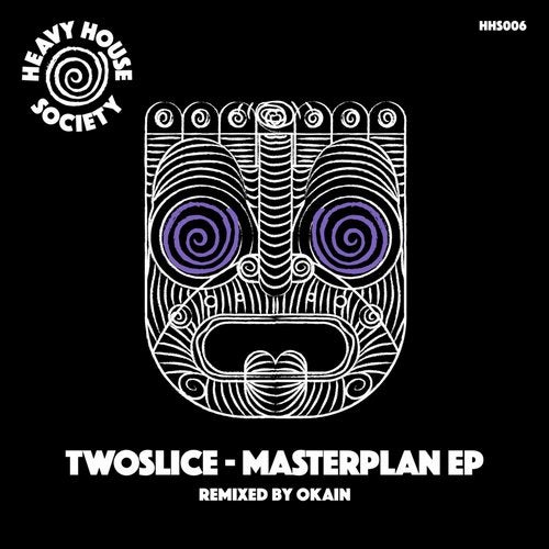 image cover: TwoSlice, Okain - Masterplan EP / HHS006