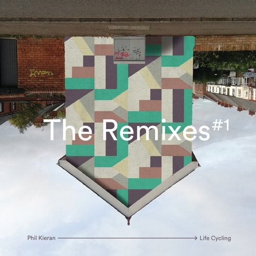 image cover: Phil Kieran - Life Cycling - The Remixes #1 / MAEVE21