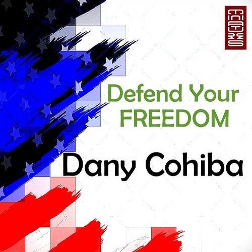 Download Dany Cohiba - Defend Your Freedom on Electrobuzz