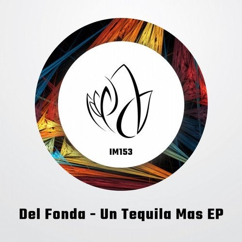 image cover: Del Fonda - Un Tequila Mas EP / IM153