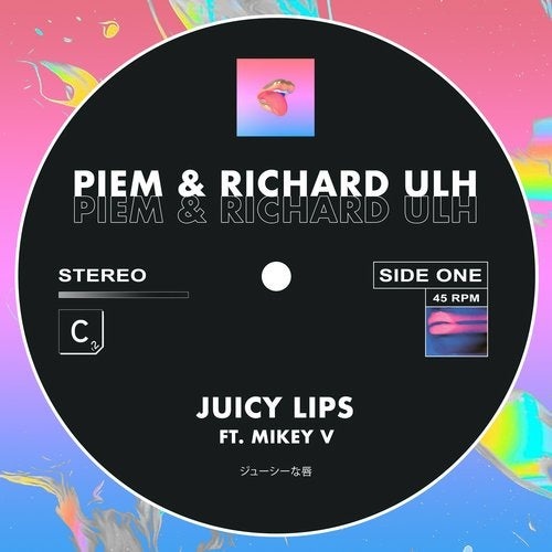 image cover: Mikey V, Piem, Richard Ulh - Juicy Lips / CR2T103BP