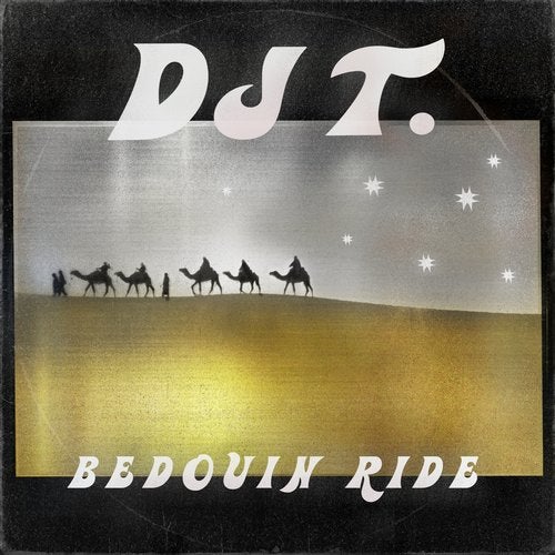 Download DJ T. - Bedouin Ride on Electrobuzz