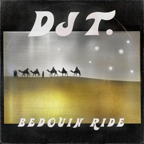 image cover: DJ T. - Bedouin Ride / GPM591