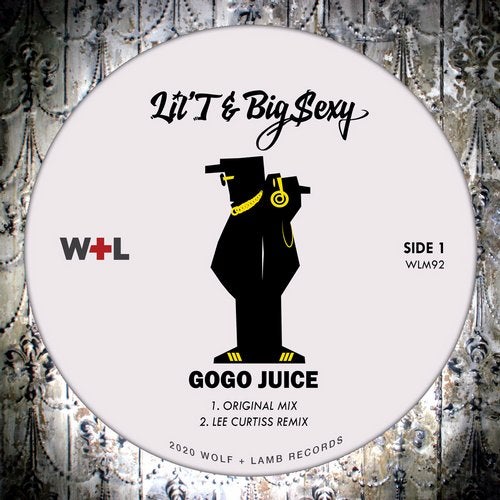 image cover: Big Sexy, Lil'T - Gogo Juice (+Lee Curtiss Remix) / WLM92