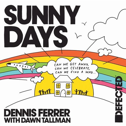 image cover: Dennis Ferrer, Dawn Tallman - Sunny Days - Extended Mix / DFTD609D2