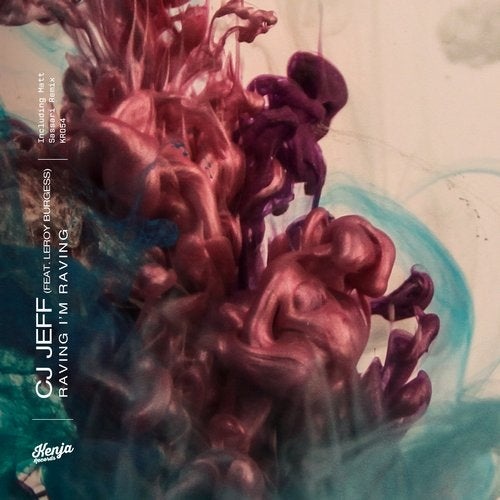 Download Cj Jeff - Raving I'm Raving on Electrobuzz