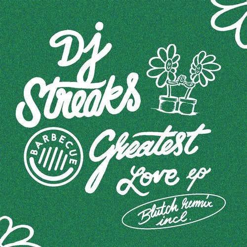 image cover: Dj Streaks, Blutch - Greatest Love / BBQDGTL1