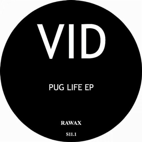 image cover: Vid - Pug Life / RAWAX011S1