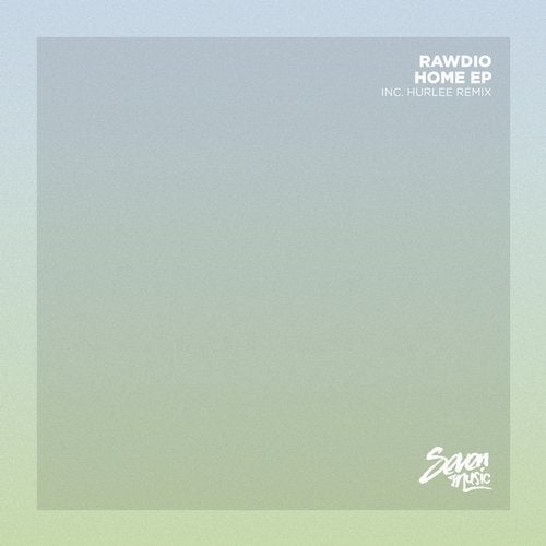 image cover: Rawdio, Hurlee - Home EP / 7M059