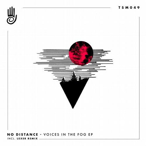 image cover: No Distance, Lexer - Voices In The Fog EP / TSM049