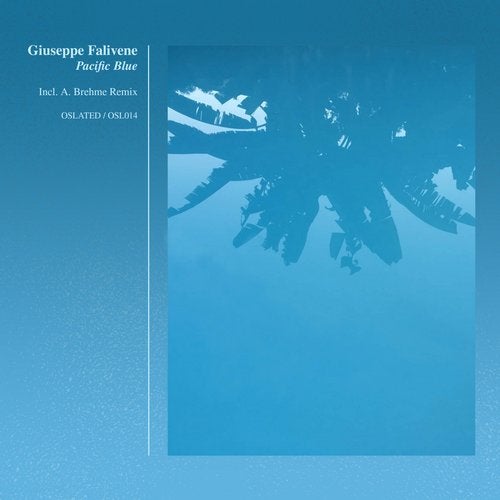 image cover: Giuseppe Falivene, A. Brehme - Pacific Blue / OSL014