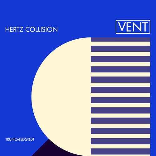 image cover: Hertz Collision - Vent / TRUNCATEDGTL01