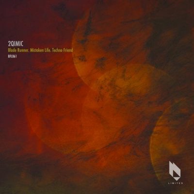 09 2020 346 09125406 2Qimic - Blade Runner, Mistaken Life, Techno Friend / BFL061