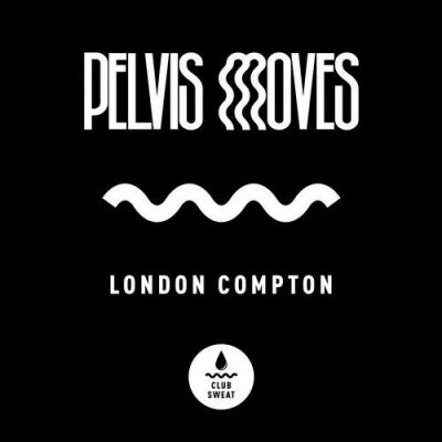 09 2020 346 09126177 Pelvis Moves - London Compton (Extended Mix) / CLUBSWE292