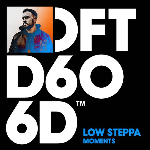 image cover: Low Steppa - Moments / DFTD606D