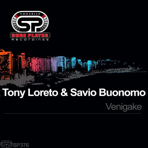 image cover: Tony Loreto & Savio Buonomo - Venigake / SP376