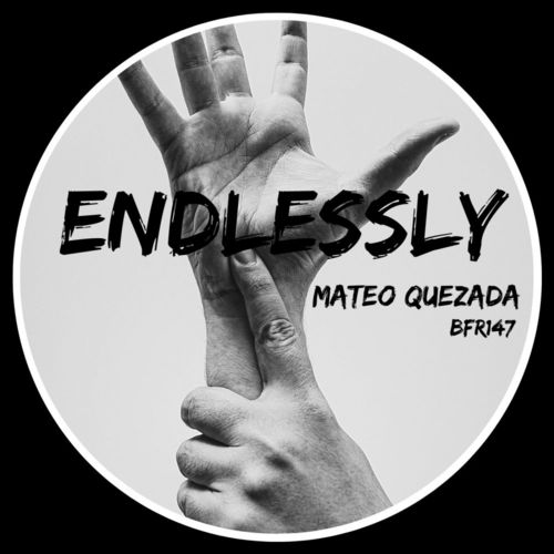 image cover: Mateo quezada - endlessly / BFR147