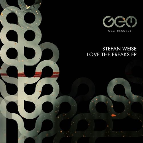 image cover: Stefan Weise - Love The Freaks EP / GEM069